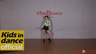 [키즈인댄스] 개인레슨반 Rochelle - You got something /Dancer _ 우서연