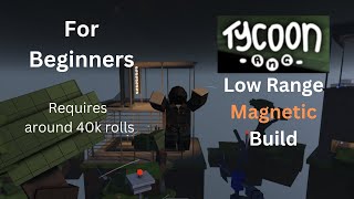 BEST BEGINNER'S MAGNETIC BUILD! | Tycoon RNG