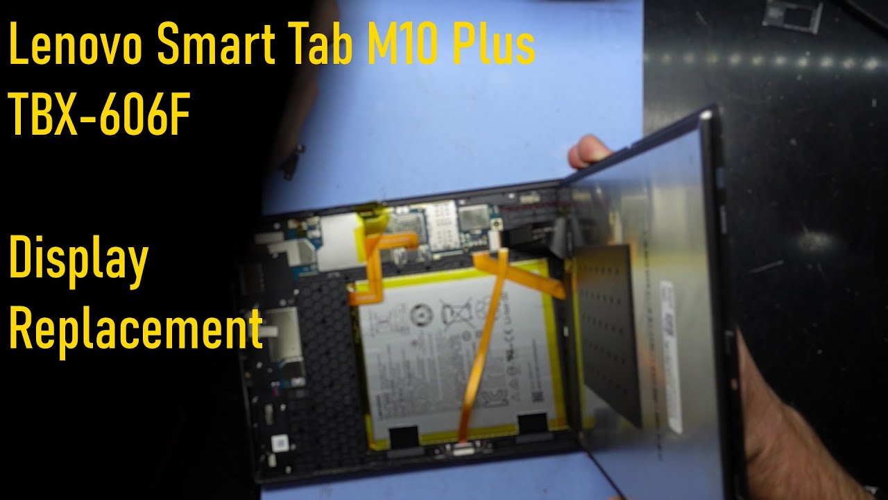 Lenovo Smart Tab M10 Plus TBX606F Display Replacement 