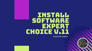 Install dan Link Software Expert Choice V.11 screenshot 4