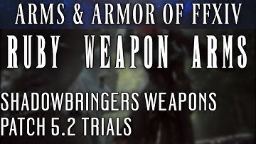 All Ruby Weapon Weapons (FFXIV Patch 5.2)