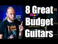 8 great cheap guitars and 3 to avoid