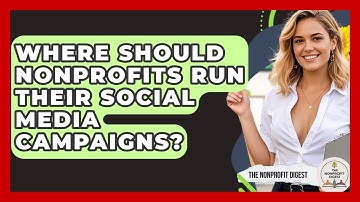Where Should Nonprofits Run Their Social Media Campaigns? - The Nonprofit Digest