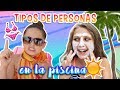 Tipos de personas en la PISCINA - Colaboración con El Mundo de Clodett 💜