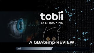 Tobii Eye Tracker 4C Setup And Intro
