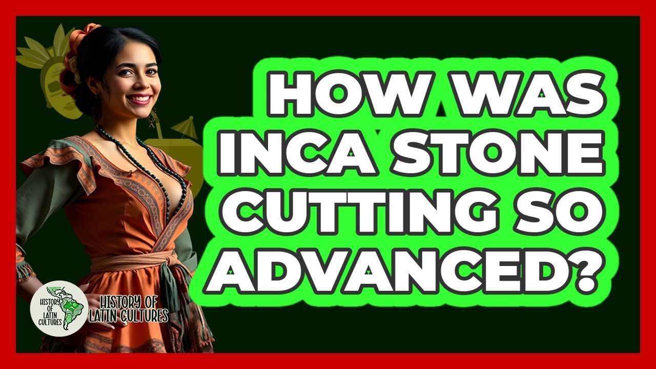 How Was Inca Stone Cutting So Advanced?