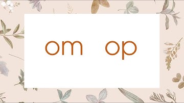 Bài 47: om - op ( Tiết 1 ) - Tiếng Việt lớp 1 - Bộ Cánh Diều [OLM.VN]