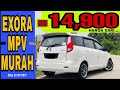 MPV MURAH PROTON EXORA 7 SEATER | EXORA REVIEW