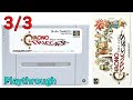 スーパーファミコン クロノ トリガー OP ED 3 3 1995年 SFC クリア SNES CHRONO TRIGGER Playthrough