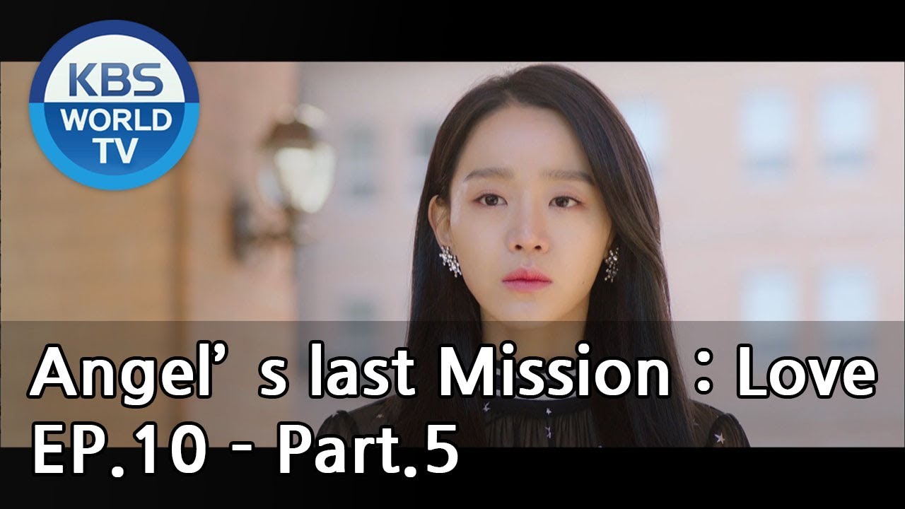 Angel's Last Mission: Love | 단 하나의 사랑 EP.10 - Part.5 [ENG]