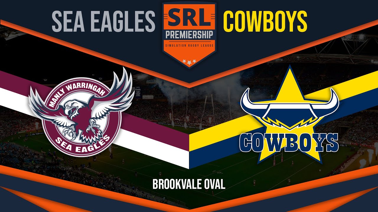 Sea eagles vs Cowboys Round 1, Season 4 SRL YouTube