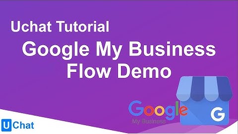 UChat Demo - Google My Business Bot Demo