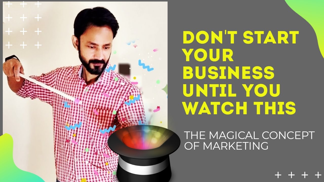 The Magical Concept of Marketing (be a marketing genius).
