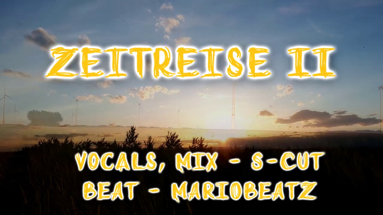 Watch S-Cut - Zeitreise II on YouTube Watch S-Cut - Zeitreise II on YouTube
