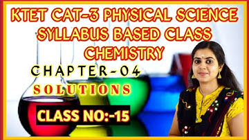 KTET Cat-3 Physical Science Series|SOLUTIONS|Syllabus Based Class|Class No:15