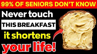 Over 60? 4 WORST Breakfast Foods You Should NEVER Touch and 4 You MUST Eat Daily | Senior Health