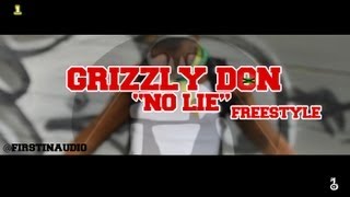 Grizzly Don - No Lie (Freestyle) [HD]