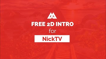 FREE 2D INTRO  for NickTV - MAD