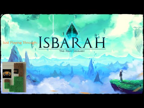 Just Playing Through: Isbarah The First Journey