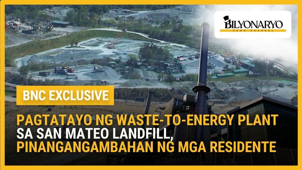 Pagtatayo ng Waste-to-Energy plant sa San Mateo Landfill, pinangangambahan ng mga residente