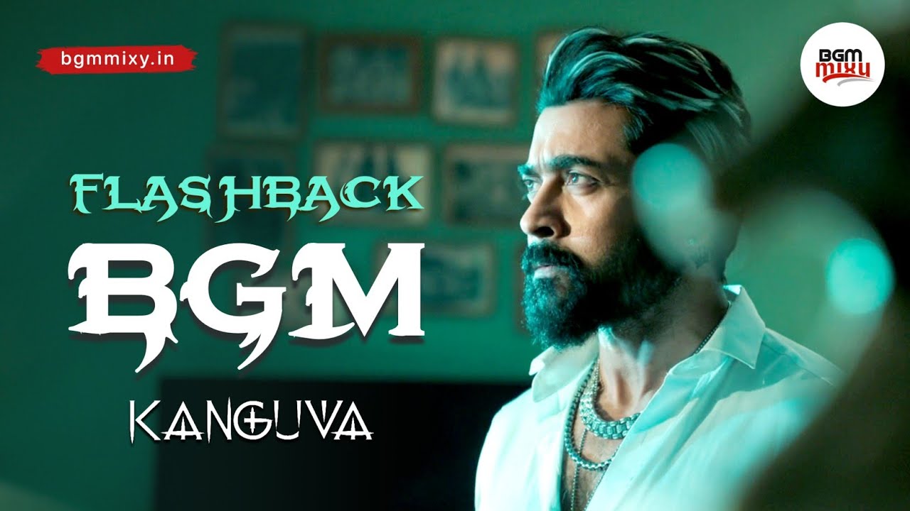Kanguva Flashback Theme HQ 🥁 - Kanguva BGM HQ - Kanguva Mass BGM HQ ...