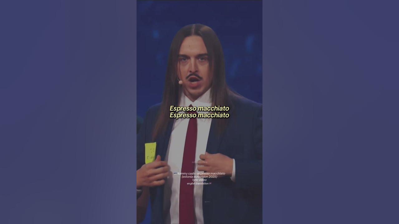 Tommy Cash - Espresso Macchiato (English Translation / Lyrics) - Estonia Eurovision 2025 🇪🇪