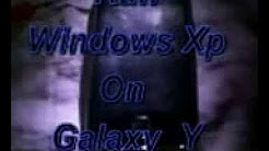 Install and Run windows Xp on samsung galaxy y gt-s5360 an android phone