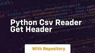 python csv reader get header