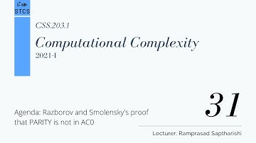 [CSS.203.1] Computational Complexity - Lecture 31