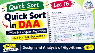 Details Lec:16 | Quick Sort Algorithm | Divide & Conquer with Example | Partition Method & Time Complexity Guide