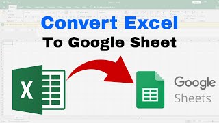 How to Convert Excel Sheet to Google Sheet | Excel File Ko Google Sheet Mein Kaise Convert Kare