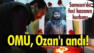 Kaza Kurbanına Samsun Omüde Anma