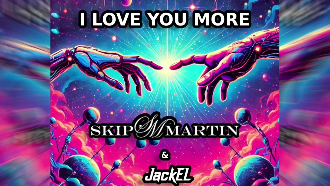 Skip Martin & JackEL - I Love You More [DAFT PUNK Cover]