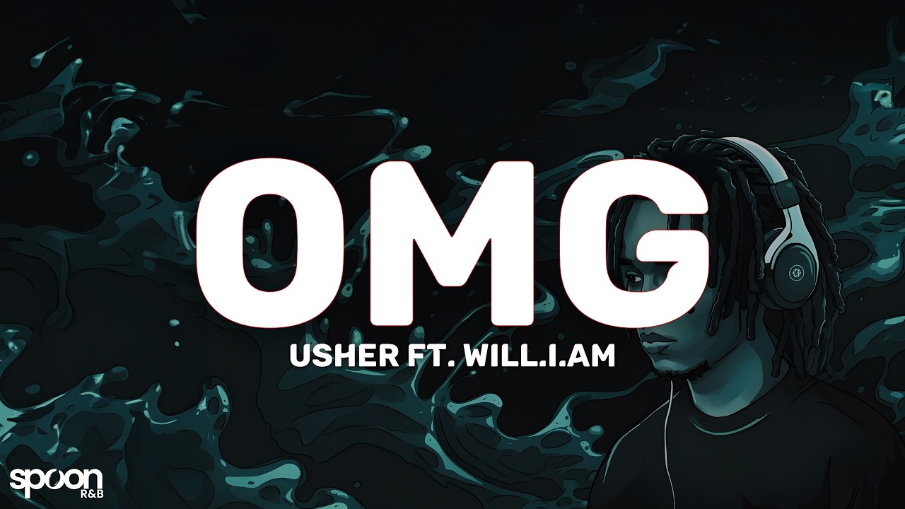 Usher - OMG (Lyrics) ft. will.i.am