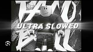 Taco Bell Funk Ultra Slowed