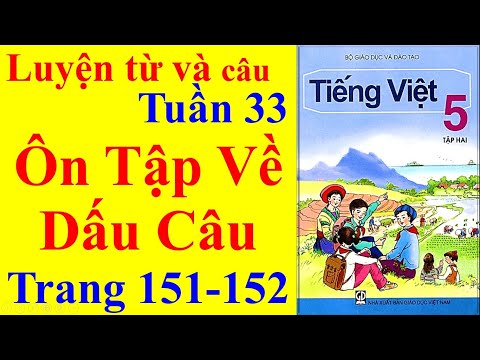 Video Tiếng Việt Lớp 5 Tuần 33 Luyện Từ Và Câu - Ôn Tập Về... - youtube