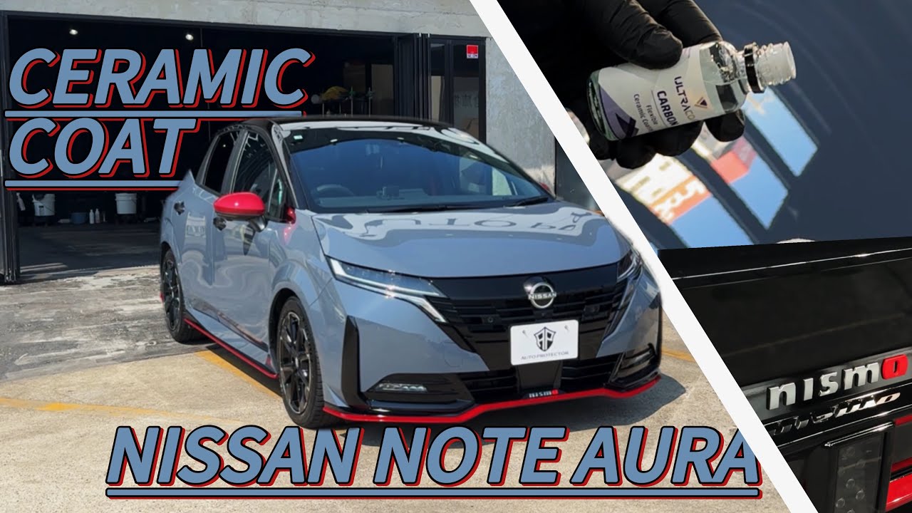 NISSAN NOTE AURA - Wash & Ceramic coating