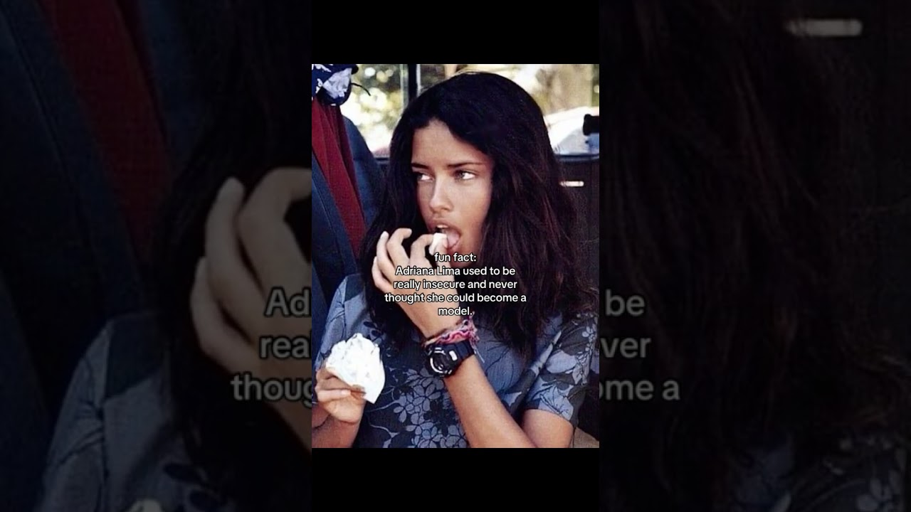 When Adriana Lima used to be insecure about her looks 