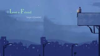 FINNEAS - I Lost a Friend (Lyrics + Vietsub)