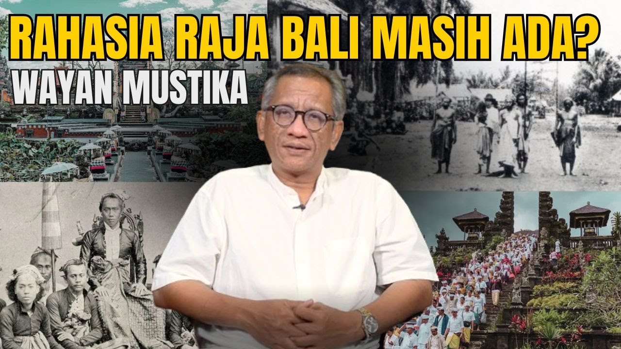 Raja di Bali Masih Berkuasa?! | Wayan Mustika Ungkap Sejarah dan ...