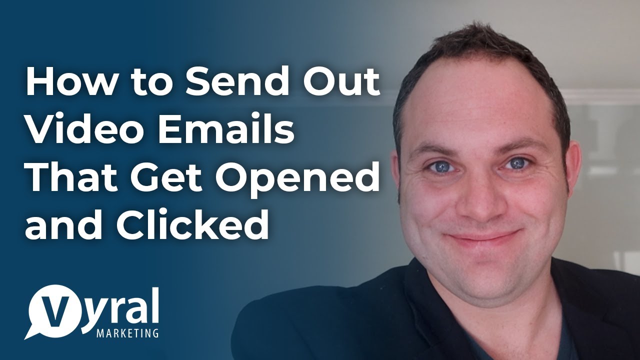 How to Send Out Video Emails That Get Opened and Clicked - YouTube