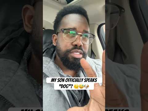 My Son Officially Speaks Dog 