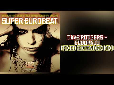 Dave Rodgers - Eldorado (Fixed Extended Mix)