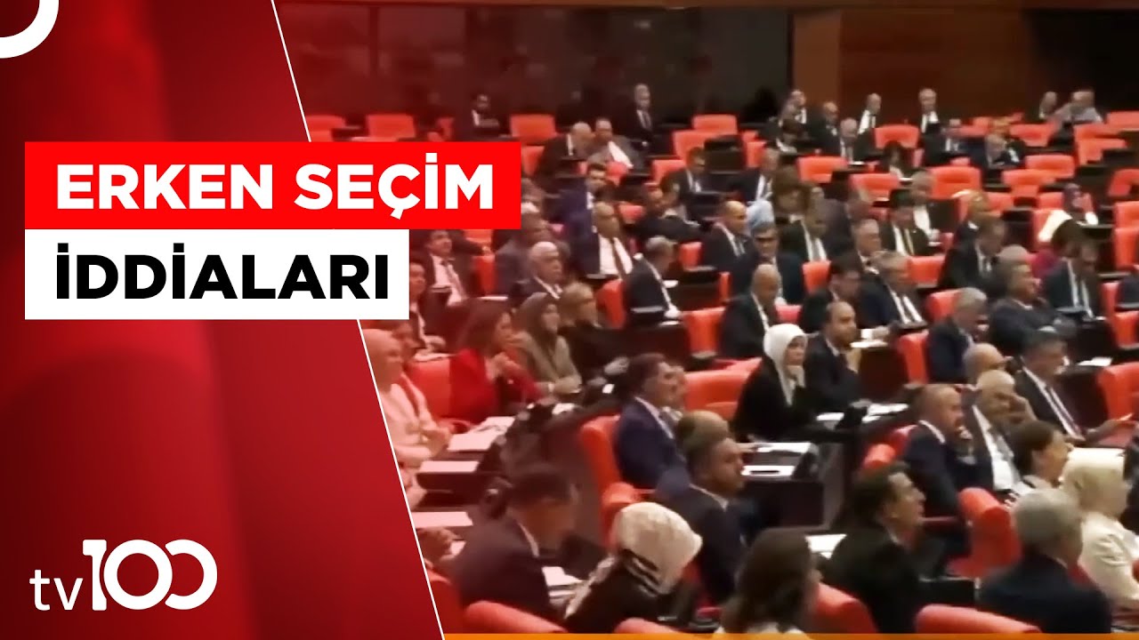 Erken Seçim Hakkında Son Gelişmeler | Tv100 Haber