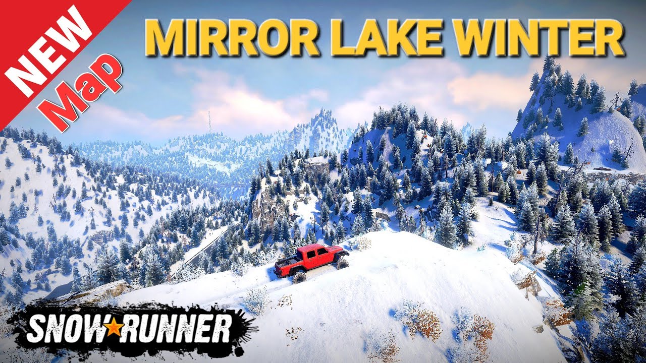 New Map MIRROR LAKE WINTER In SnowRunner New Update @TIKUS19 - YouTube