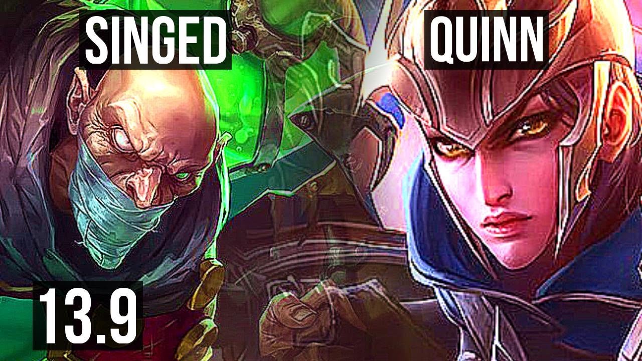 SINGED vs QUINN (TOP) | 5/0/5, 500+ games | KR Master | 13.9