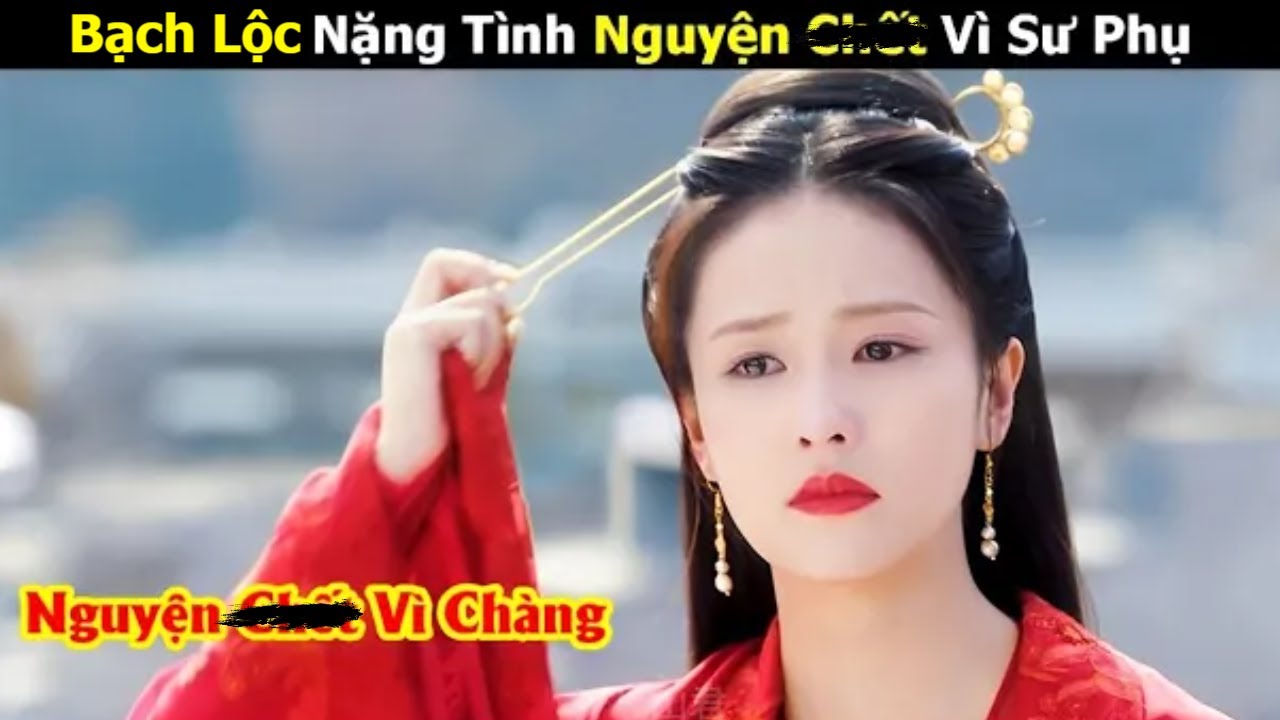 Review Phim: Chuyện Tình Đẫm Nước Mắt của Thái Tử Phi Thôi Thời Nghi | Châu Sinh Như Cố | Bản Full