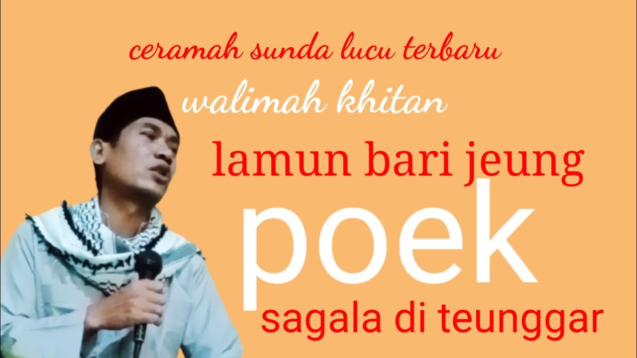 ceramah Sunda lucu terbaru ky MADSURI malingping, walimah khitan