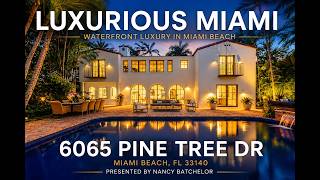 6065 Pine Tree Dr, Miami Beach, FL 33140 presented by Nancy Batchelor