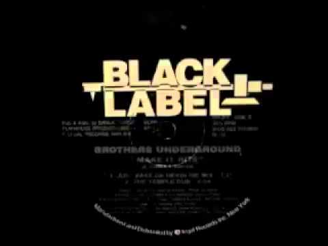 Brothers Underground - Make It Rite (Just Make Da ...